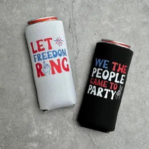 Let Freedom Ring and We The People Came to Party Wed Bachelorette Party Slim Seltzer Can Coolers 4th of July