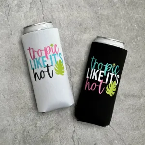 Tropic Like It's Hot Summer Destination Caribbean Cancun Bachelorette Party Slim Seltzer Can Coolers